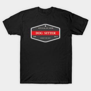 Official Dog Sitter - K9 Crew T-Shirt